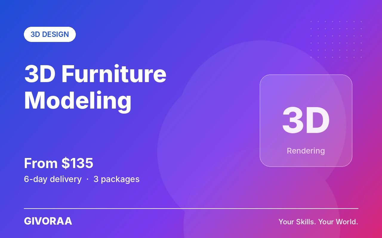 3D Furniture Modeling